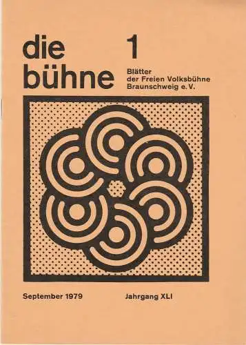 Freie Volksbühne Braunschweig e.V., Robert Klingemann: DIE BÜHNE 1 September 1979 Blätter der Freien Volksbühne Braunschweig e. V. Jahrgang XLI (18). 