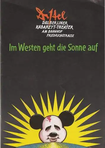 Distel, Das Berliner Kabarett-Theater, Gisela Oechelhaeuser: Programmheft IM WESTEN GEHT DIE SONNE AUF Premiere 21. April 1995 (18). 