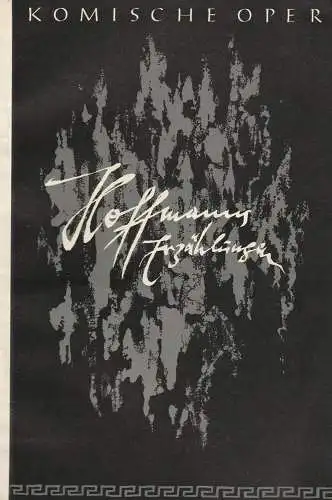Komische Oper Berlin, Wolfgang Hammerschmidt: Programmheft Jacques Offenbach HOFFMANNS ERZÄHLUNGEN Premiere 25. Januar 1958 (18). 