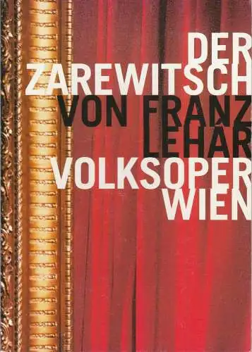 Volksoper Wien, Dominique Mentha, Birgit Meyer: Programmheft Franz Lehar DER ZAREWITSCH Spielzeit 1999 / 2000 (18). 