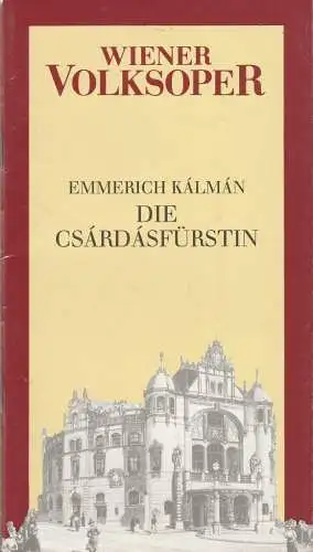 Wiener Volksoper, Österreichischer Bundestheaterverband, Lothar Knessl: Programmheft Emmerich Kalman DIE CSARDASFÜRSTIN Premiere 23. Oktober 1982 Saison 1982 / 83 (18). 