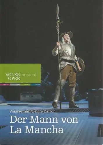 Volksoper Wien, Robert Meyer, Christoph Wagner-Trenkwitz: Programmheft Mitch Leigh DER MANN VON LA MANCHA Premiere 17. Oktober 2015 Saison 2015 / 16 (18). 