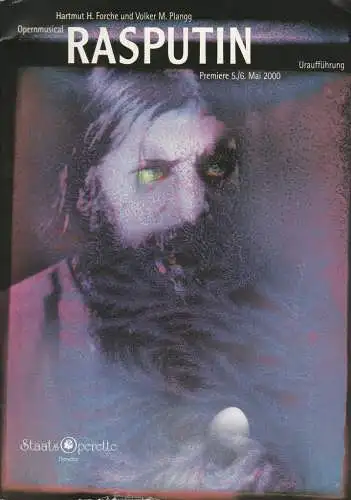 Staatsoperette Dresden, Fritz Wendrich, Juliane Piontek, Ines Wenzel: Programmheft Uraufführung Forche / Plangg RASPUTIN Opernmusical Premiere 5. / 6. Mai 2000 Spielzeit 1999 / 2000 Heft 4 (18). 