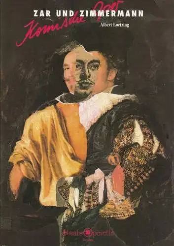 Staatsoperette Dresden, Fritz Wendrich, Wolfgang Dosch, Jana-Carolin Wiemer, Jürgen Haufe: Programmheft Albert Lortzing ZAR UND ZIMMERMANN Premiere 28. Februar und 1. März 1997 Spielzeit 1996 / 97 Heft 5 (18). 
