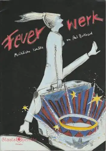 Staatsoperette Dresden, Fritz Wendrich, Wolfgang Dosch, Jana-Carolin Wiemer: Programmheft Paul Burkhard FUERWERK Premiere 3./.4. April 1998 Spielzeit 1997 / 98 Heft 8 (18). 