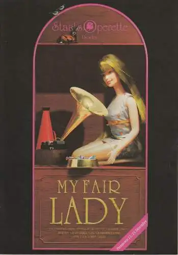 Staatsoperette Dresden, Fritz Wendrich, JulianePiontek, Ines Wenzel: Programmheft Frederick Loewe MY FAIR LADY Premiere 22. und 23. Dezember 2000 Spielzeit 2000 / 2001 Heft 2 (18). 