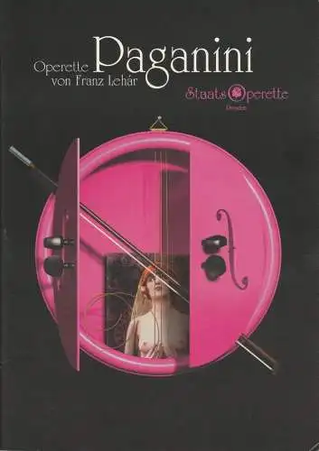 Staatsoperette Dresden, Fritz Wendrich, Wolfgang Dosch: Programmheft Franz Lehar PAGANINI Premiere 25. / 26. Januar 2002 Spielzeit 2001 / 2002 Heft 3 (18). 