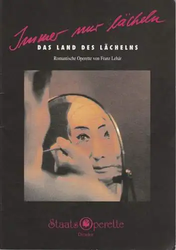 Staatsoperette Dresden, Elke Schneider, Wolfgang Dosch, Jana-Carolin Wiemer: Programmheft Franz Lehar DAS LAND DES LÄCHELNS Premiere 24. / 25. Juni 1994 Spielzeit 1993 / 94 Heft 5 (18). 