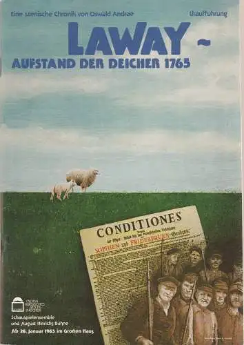 Oldenburgisches Staatstheater, Harry Niemann, Wolfgang Nitsch, Hans Jürgen Nelle: Programmheft Uraufführung LAWAY - Aufstand der Deicher 1765. Szenische Chronik von Oswald Andrae Premiere 28. Januar 1983 (18). 