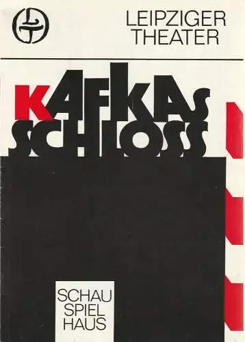 Leipziger Theater, Karl Kayser, Hans Michael Richter, Hanne Röpke, Jürgen Hammer: Programmheft Hans Michael Richter: KAFKAS SCHLOß 10. Mai 1983 Spielzeit 1982 / 83 Heft 23 (18). 