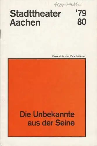 Stadttheater Aachen, Peter Maßmann: Programmheft Ödön von Horvath: DIE UNBEKANNTE AUS DER SEINE Premiere 11. April 1980 Spielzeit 1979 / 80 Heft 20 (18). 