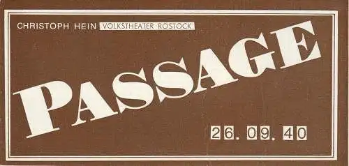 Volkstheater Rostock, Ekkehard Prophet, Christine Gundlach, Lothar Roß: Programmheft Christoph Hein: PASSAGE Premiere 22. April 1989 Spielzeit 1988 / 89 (18). 