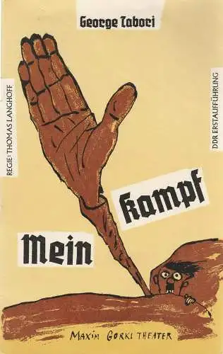 Maxim Gorki Theater, Albert Hetterle, Manfred Möckel, Eva Walch: Programmheft MEIN KAMPF. Farce von George Tabori Premiere 2. März 1990 Spielzeit 1989 / 1990 Heft 3 (18). 