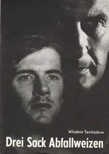 Leipziger Theater, Schauspielhaus, Karl Kayser, Christoph Hamm, Walter Bankel, Helga Wallmüller, Volker Wendt: Programmheft Wladimir Tendrjakow: DREI SACK ABFALLWEIZEN Premiere 25. September 1977 Spielzeit 1977 / 78 Heft 3 (18). 