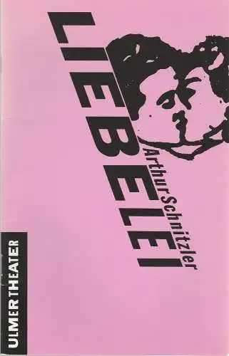 Ulmer Theater, Bernd Wilms, Oliver Reese, Inga Jürgensen, Jochen Manz ( Probenfotos ): Programmheft Arthur Schnitzler LIEBELEI Premiere 18. Oktober 1991 im Podium Spielzeit 1991 / 92 Heft Nr. 5 (18). 