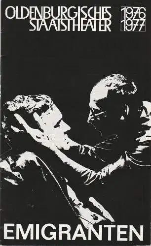 Oldenburgisches Staatstheater, Harry Niemann, Klaus Zehelein: Programmheft EMIGRANTEN von Slawomir Mrozek Premiere 27. März 1977 Spielzeit 1976 / 77 Heft 21 (18). 