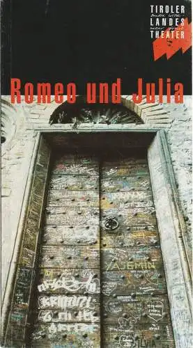 Tiroler Landestheater, Dominique Mentha, Suzanne Finken: Programmheft William Shakespeare: ROMEO UND JULIA Premiere 15. Juni 1996 Spielzeit 1995 / 96 (18). 