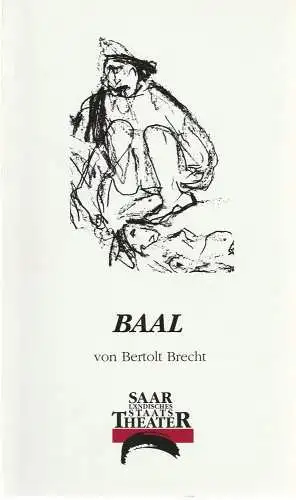 Saarländisches Staatstheater, Kurt Josef Schildknecht, Christel Jörges, Friederike Mannsperger: Programmheft Bertolt Brecht: BAAL. Premiere 26. September 1997 in der Alten Feuerwache Spielzeit 1997 / 98 Programmbuch Nr. 107 (18). 