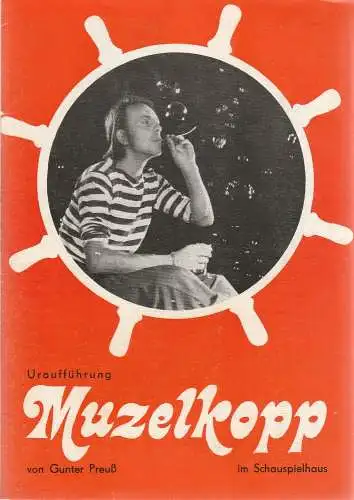 Leipziger Theater, Karl Kayser, Christoph Hamm, Hanne Röpke, Volker Wendt, Helga Wallmüller ( Fotos ): Programmheft Uraufführung MUZELKOPP. Schauspiel von Gunter Preuss 1. Oktober 1976 Spielzeit 1976 / 77 Heft 5 (18). 