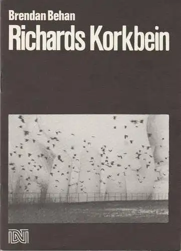 Deutsches Nationaltheater Weimar, Fritz Wendrich, Sibylle Tröster, Ulrike Kahler, Christina Emig-Könning: Programmheft Brendan Behan RICHARDS KORKBEIN Premiere 9. Juli 1988 Spielzeit 1987 / 88 Heft 15 (18). 