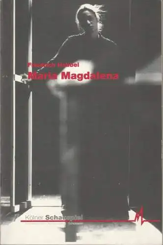 Kölner Schauspiel, Günter Krämer, Ursula Rühle, Thomas Hilbig, Klaus Lefebvre ( Probenfotos ): Programmheft Friedrich Hebbel MARIA MAGDALENA Premiere 11.12.1992 Schauspielhaus Spielzeit 1992 / 93 (18). 