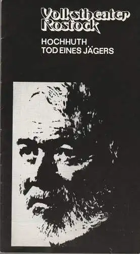 Volkstheater Rostock DDR, Hanns Anselm Perten, Renate Graewer: Programmheft Rolf Hochhuth TOD EINES JÄGERS Premiere 2. Oktober 1977 83. Spielzeit 1977 / 78 (18). 
