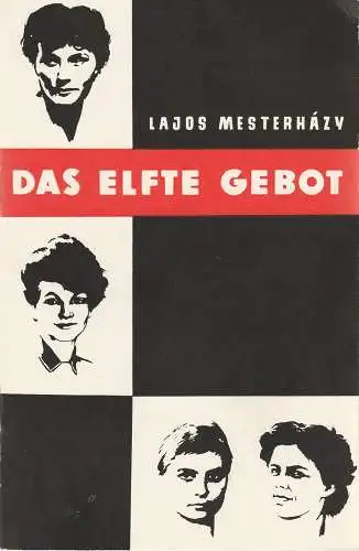 Maxim Gorki Theater Das kleine Theater unter den Linden, Maxim Valentin, Armin Stolper, Dieter Berge ( Illustrationen ): Programmheft  Lajos Mesterhazy DAS ELFTE GEBOT Premiere April 1962 Heft 49 (18). 
