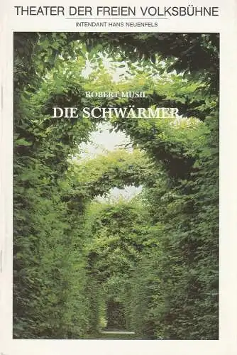 Theater der Freien Volksbühne, Hans Neuenfels, Horst Laube, Christoph Rüter: Programmheft Rober Musil DIE SCHWÄRMER  Premiere 30. April 1988 Spielzeit 1987 / 88 (18). 