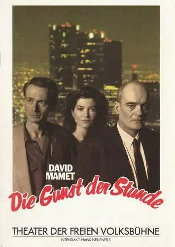 Theater der Freien Volksbühne, Hans Neuenfels, Christopf Rüter, Michael Huthmann, Klaus Schüssler, Norbert Kleiner: Programmheft David Mamet DIE GUNST DER STUNDE Premiere 9. Dezember 1988 (18). 