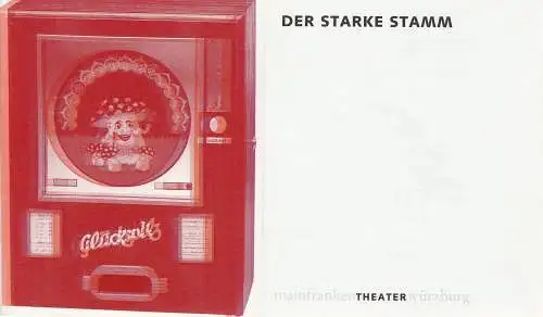 Mainfranken Theater Würzburg, Klaus Heuberger, Hanfried Schüttler, Michael Baumgarten, Christopher Biel: Programmheft Marieluise Fleißer DER STARKE STAMM Premiere 5. April 2001 Großes Haus Spielzeit 2000 / 2001 (18). 