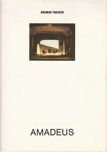 Bremer Theater, Theater der Freien Hansestadt Bremen, Tobias Richter, Christine Gundlach: Programmheft 5 Peter Shaffer AMADEUS Premiere 17. November 1991 (18). 