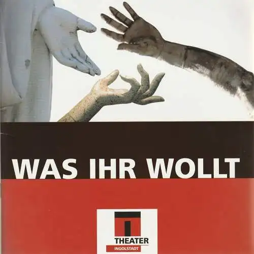 Theater Ingolstadt, Peter Rein, Matthias Grätz: Programmheft William Shakespeare WAS IHR WOLLT Premiere 28. September 2001 Spielzeit 2001 / 2002 (18). 