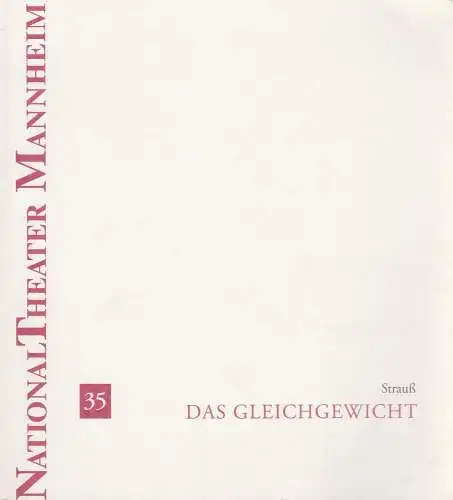 Nationaltheater Mannheim, Klaus Schulz, Eva-Maria Voigtländer, Luise Rist: Programmheft Botho Strauß DAS GLEICHGEWICHT Premiere 30. April 1994 Nr. 35 (18). 