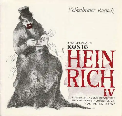 Volkstheater Rostock DDR, Martina Witte, Klaus Weber, Dorit Lucyga ( Repros und Probenfotos ): Programmheft William Shakespeare KÖNIG HEINIRICH IV 91. Premiere 2. März 1986 Spielzeit 1985 / 86 (18). 