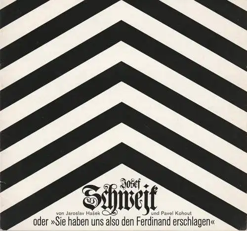 Deutsches Schauspielhaus in Hamburg, Oscar Fritz Schuh, Günther Penzoldt, Rolf Wilken, Hannelore Gerber, Holger Matthies: Programmheft Hasek / Kohout JOSEF SCHWEJK Premiere 22. September 1967 Spielzeit 1967 / 68 Heft 4 (18). 