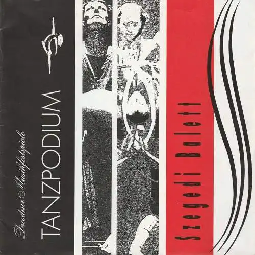 Direktion Dresdner Musikfestspiele, Mattis Dänhardt, Volkmar Draeger, Carsta Fanga, Bea Ilovsky, Bela Mezey, u.a: Programmheft Szegedi Balett STABAT MATER / HINTER DEM TRAUM 29. Mai 1993 Schauspielhaus Dresden (18). 