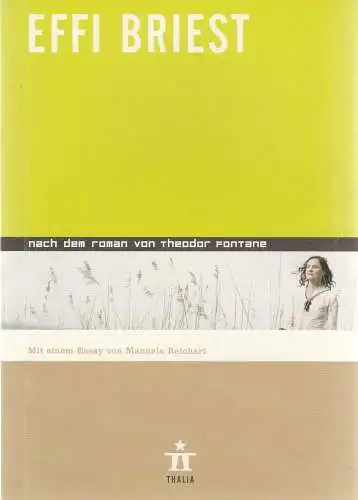 Thalia Theater Hamburg, Ulrich Khuon, Ludwig von Otting, Michael Börgerding, Heinz-Werner Köster, Juliane Koepp, Elke Ranzinger: Programmheft Theodor Fontane EFFI BRIEST Premiere 21. Mai 2005 Spielzeit 2004 / 2005 Nr. 54 (18). 