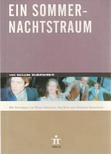 Thalia Theater Hamburg, Ulrich Khuon, Ludwig von Otting, Heinz-Werner Köster, Sonja Anders, Claus Caesar, Katia Opitz: Programmheft William Shakespeare EIN SOMMERNACHTSTRAUM Premiere 25. Februar 2006 Spielzeit 2005 / 2006 Nr. 60 (18). 