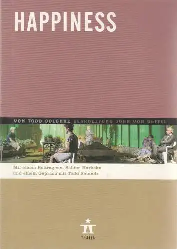 Thalia Theater Hamburg, Ulrich Khuon, Ludwig von Otting, Sonja Anders, Heinz-Werner Köster: Programmheft Todd Solondz HAPPINESS Premiere 20. September 2008 Spielzeit 2008 / 2009 Nr. 82 (18). 