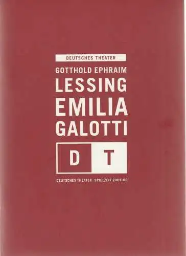 Deutsches Theater Berlin, Bernd Wilms, Hans Nadolny: Programmheft Gotthold Ephraim Lessing EMILIA GALOTTI Premiere 27 September 2001 Spielzeit 2001 / 02 Nr. 2 (18). 
