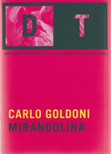 Deutsches Theater Berlin, Oliver Reese, Gesine Schmidt: Programmheft Carlo Goldoni MIRANDOLINA Premiere 12. September 2008 Spielzeit 2008 / 09 Nr. 3 (18). 