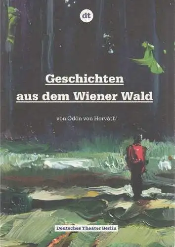 Deutsches Theater Berlin, Ulrich Khuon, Sonja Anders, Jens Peters: Programmheft Ödön von Horvath GESCHICHTEN AUS DEM WIENER WALD Premiere 29. März 2013 Spielzeit 2012 / 13 Nr. 73 (18). 