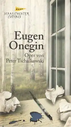 Staatstheater Cottbus, Martin Schüler, Carola Bönisch, Andreas Klose, Marlies Kross ( Fotos ): Programmheft Peter Tschaikowski EUGEN ONEGIN Premiere 29. Januar 2011 Spielzeit 2010 / 2011 Heft Nr. 8 (18). 