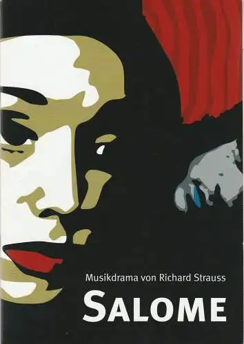 Theater Görlitz, Musiktheater Oberlausitz / Niederschlesien, Michael Wieler, Ronny Scholz, Denise Thielsch: Programmheft Richard Strauss SALOME Premiere 18. März 2006 Spielzeit 2005 / 2006 (18). 