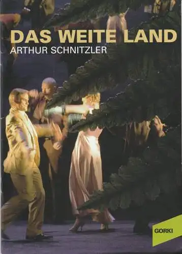 Maxim Gorki Theater, Volker Hesse, Annette Reber, Thomas Jauk ( Fotos ): Programmheft Arthur Schnitzler DAS WEITE LAND Premiere 29. Oktober 2005 Spielzeit 2005 / 2006 (18). 