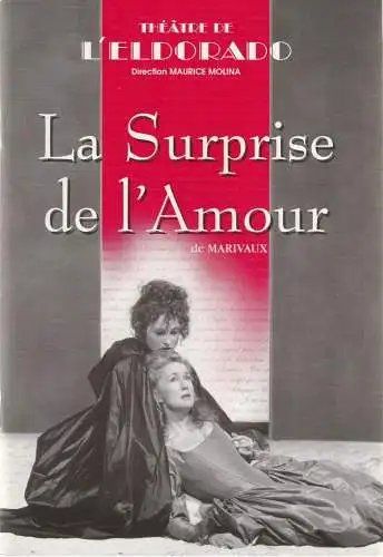 Theatre de L'Eldorado, Maurice Molina, Diane Publicite: Programmheft Marivaux LA SURPRISE DE L'AMOUR Premiere Dezember 1997 (18). 