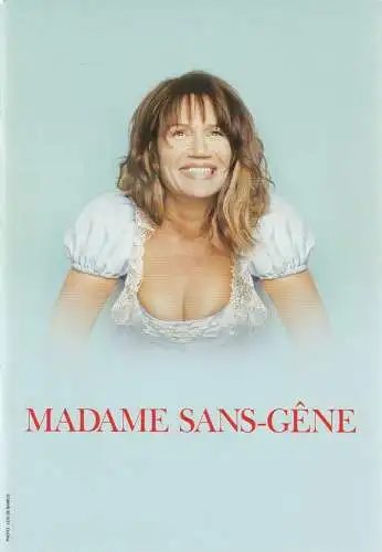 Theatre Antoine, Simone Berriau, Helena Bossis, Daniel Dares: Programmheft Victorien Sardou MADAME SANS-GENE Premiere 18. Oktober 2001 (18). 