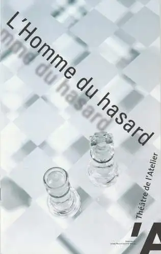 Theatre de L'Atelier, Laura Pels, Juliette Meeus: Programmheft Yasmina Reza L'HOMME DU HASARD Spielzeit 2000 / 2001 (18). 