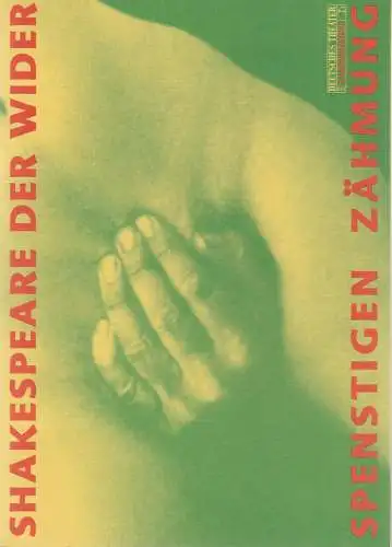 Deutsches Theater und Kammerspiele Berlin, Thomas Langhoff, Annette Reber: Programmheft William Shakespeare DER WIDERSPENSTIGEN ZÄHMUNG Premiere 17. Dezember 1995 Spielzeit 1995 / 96 (18). 