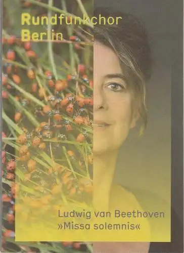 Rundfunk Orchester und Chöre Berlin, Anselm Rose: Programmheft Ludwig van Beethoven MISSA SOLEMNIS 6. Oktober 2018 Konzerthaus Berlin (18). 